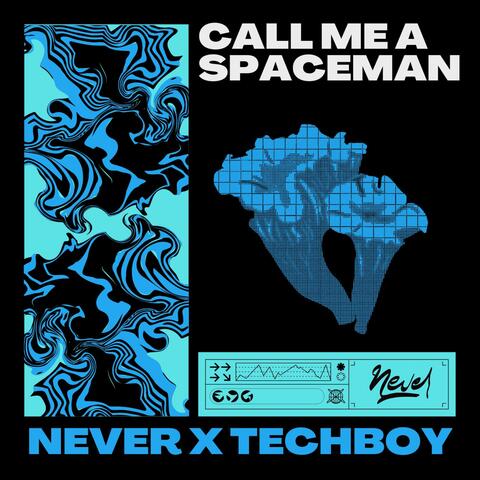 Call Me A Spaceman (Techno Remix)