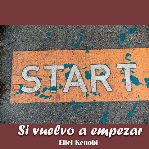 Si vuelvo a empezar