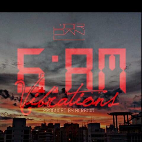 6am Vibrations