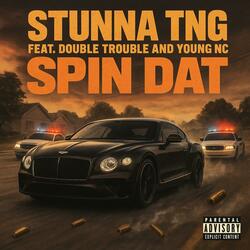 Spin Dat (feat. Double Trouble & Young NC)