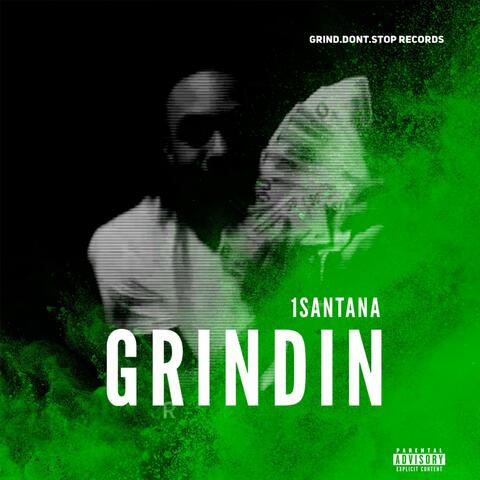 Grindin