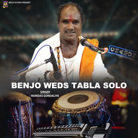 BENJO WEDS TABLA (feat. Ramdas Godaliya)