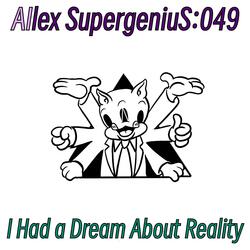 I Had a Dream About Reality (It Was Such a Relief to Wake Up) (Lec)