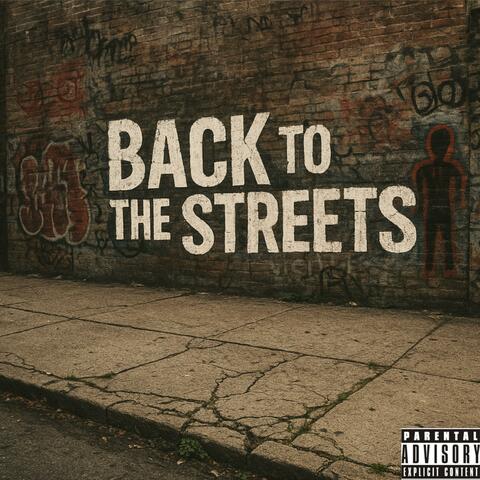 BACK TO THE STREETS