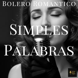 Simples Palabras (Bolero)