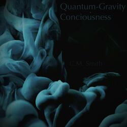 Quantum Gravity Consciousness (Original Social Media Soundtrack)