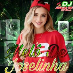 Melô De Joselinha (Versão Reggae)