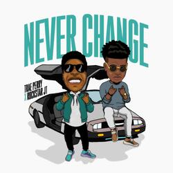 Never Change (feat. Rockstar Jt)