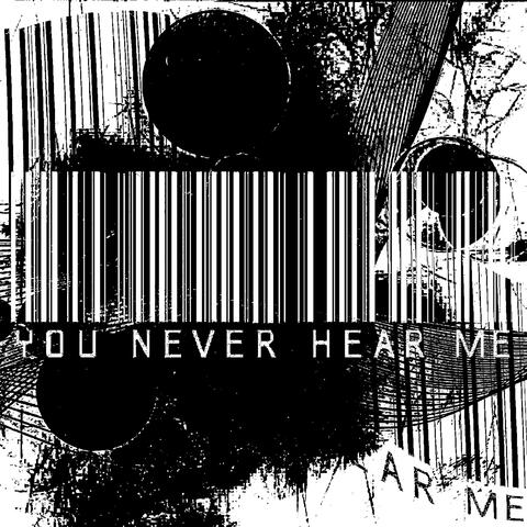 You'll Never Hear Me