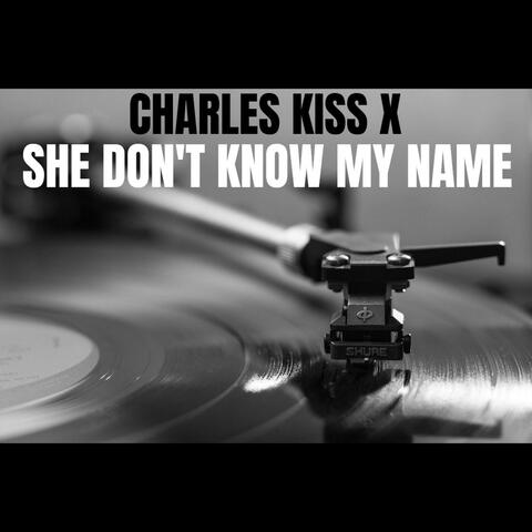 She Don't Know My Name