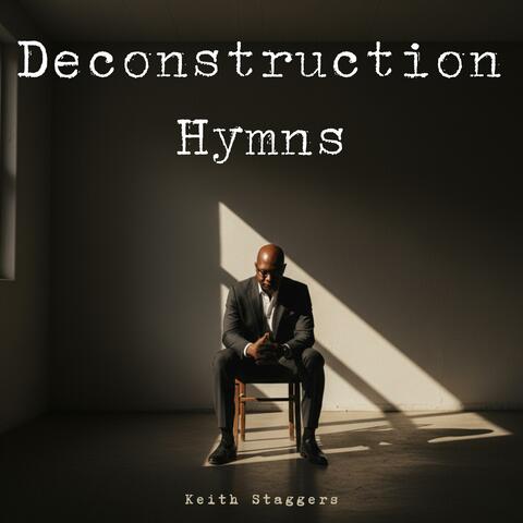 Deconstruction Hymns