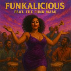 Funkalicious (The Funk Mami)