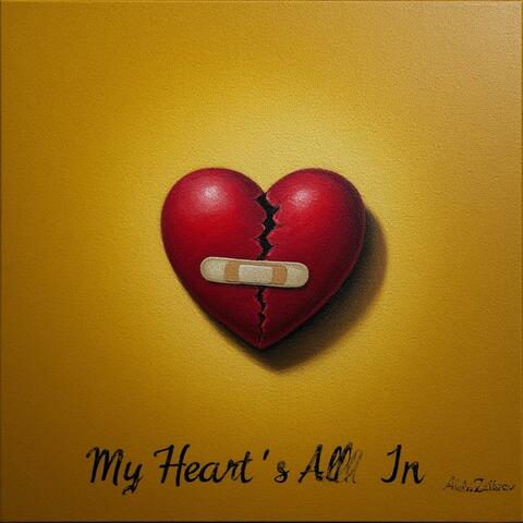 My Heart's All In