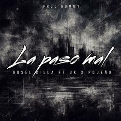La paso mal