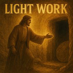 Light Work (feat. Inkwell the Genius)