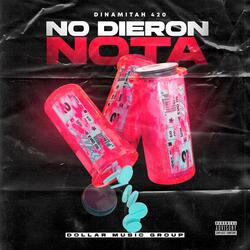 No Dieron Nota (feat. Dollar Music Group)