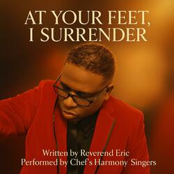 “At Your Feet, I Surrender