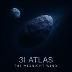 3I Atlas The Midnight wind