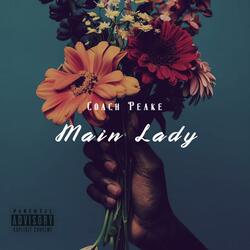 Main Lady (feat. De'Andre Hill)