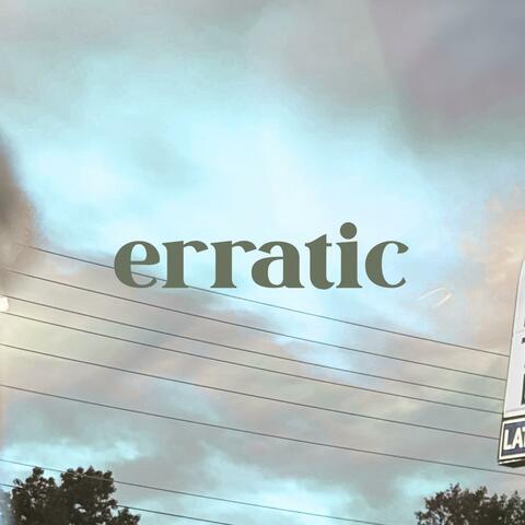 Erratic