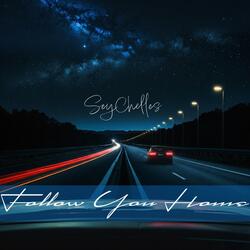 Follow You Home