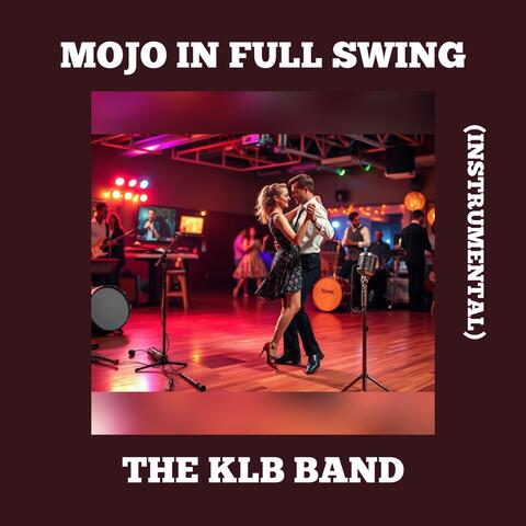 Mojo In Full Swing (Instrumental)