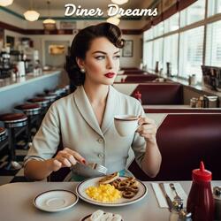Diner dreams