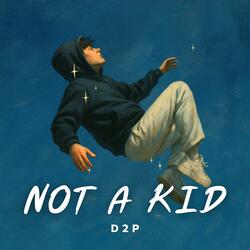 Not a kid