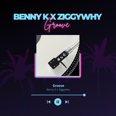 Groove (feat. Ziggywhy)
