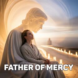 Father of Mercy