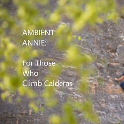 For Those Who Climb Calderas