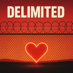 Delimited (Prison break Version)