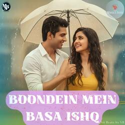 Boondein Mein Basa Ishq