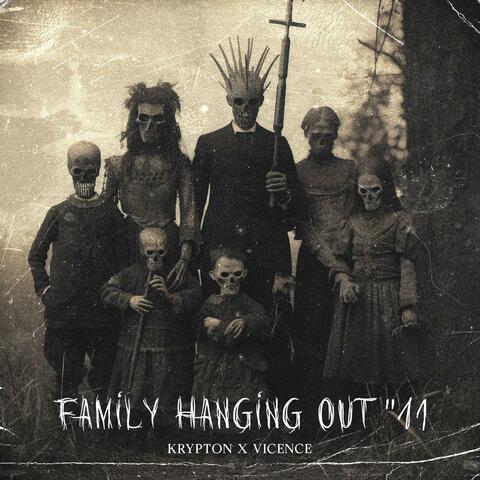 Family Hanging Out "11 (feat. VICENCE)