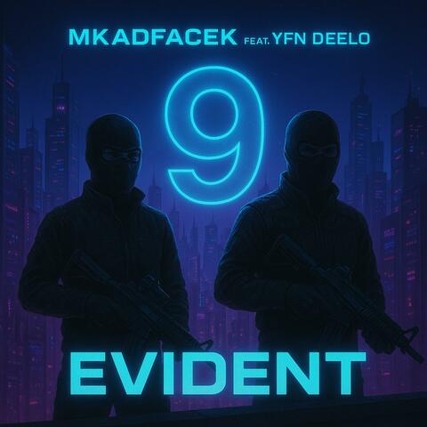 Evident (feat. YFN Deelo)