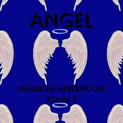 Angel (feat. Royal T)
