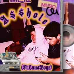 A$$Hole (feat. LunaBoyz)