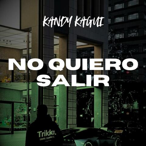 No Quiero Salir