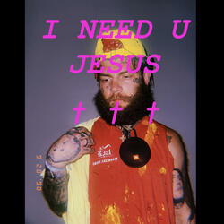 I NEED YOU, Yēšūaʿ