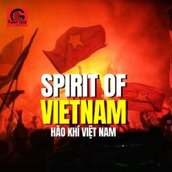 Spirit of VietNam – Hào Khí Việt Nam