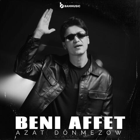 Beni Affet