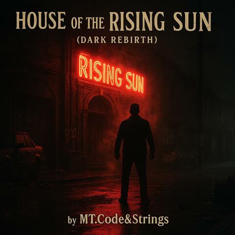 House of the Rising Sun (Dark Rebirth)