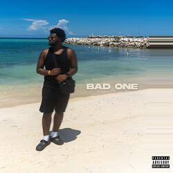 Bad One