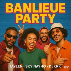 banlieue party (feat. nayho) (djkrk Remix)
