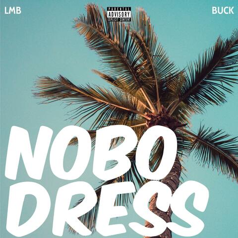 Nobo Dress (feat. LIL MEMPHISBIG)