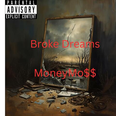 Broke Dreams