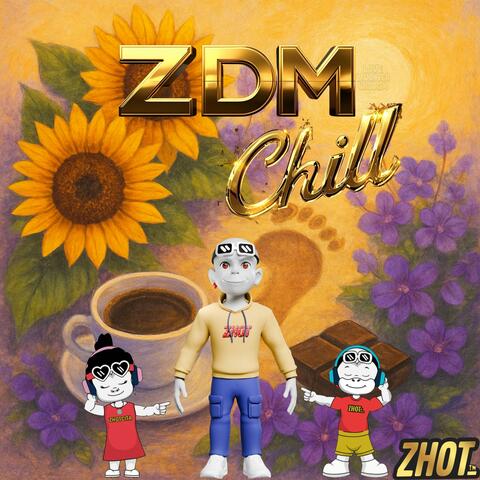 ZDM Chill