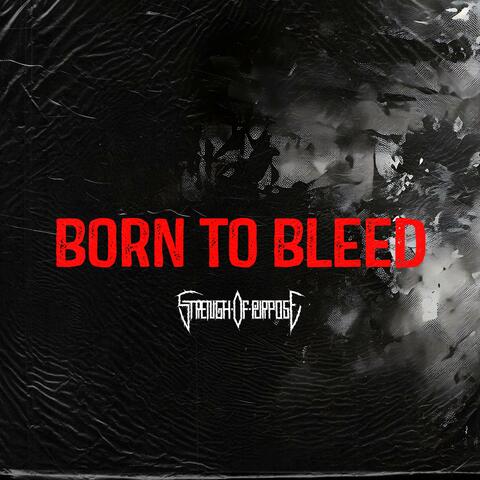 Born to Bleed