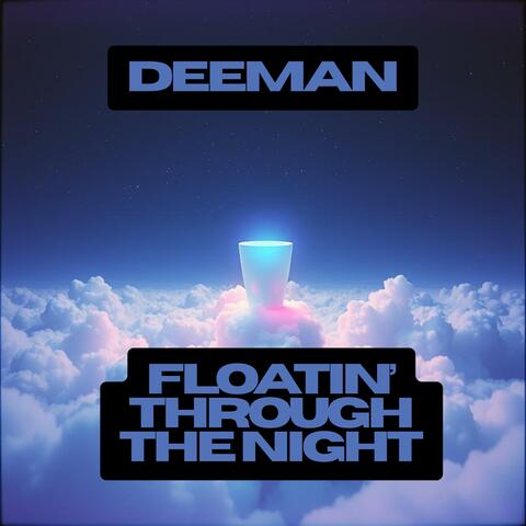 Floatin’ Through the Night