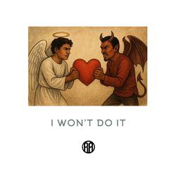 I won't do it